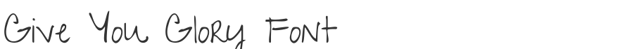 Give You Glory Font
