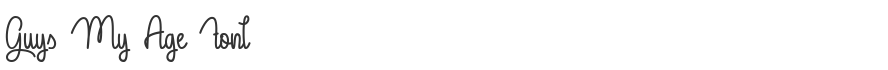 Guys My Age Font