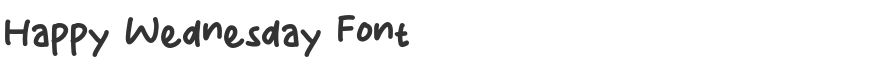Happy Wednesday Font
