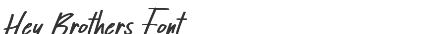Hey Brothers Font