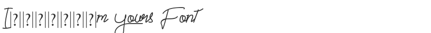 I’m Yours Font