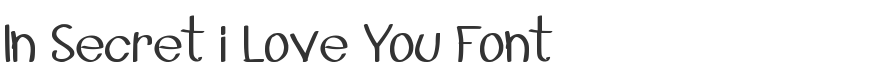 In Secret i Love You Font