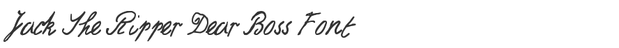Jack The Ripper Dear Boss Font