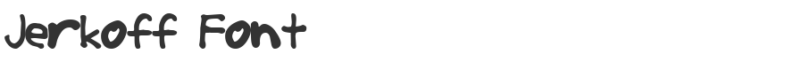 Jerkoff Font