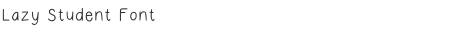 Lazy Student Font