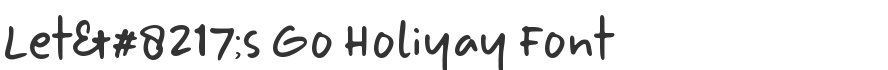 Let’s Go Holiyay Font