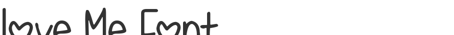 Love Me Font