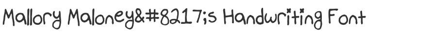 Mallory Maloney’s Handwriting Font