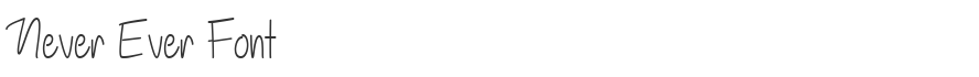 Never Ever Font