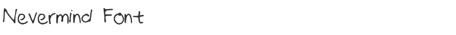 Nevermind Font