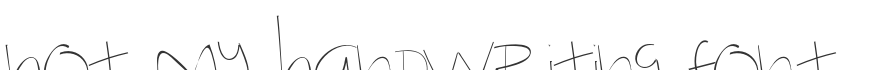 Not My Handwriting Font