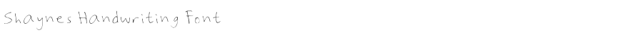 Shaynes Handwriting Font