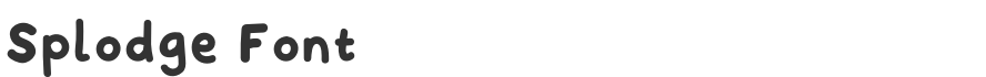 Splodge Font
