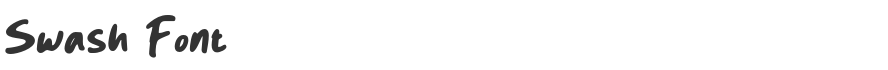 Swash Font