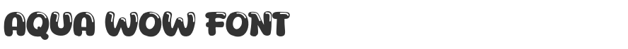 Aqua Wow Font
