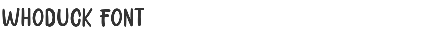 Whoduck Font