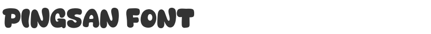 Pingsan Font
