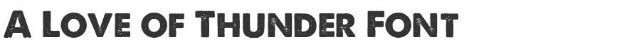 A Love of Thunder Font
