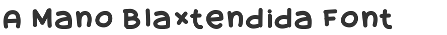 A Mano Blaxtendida Font