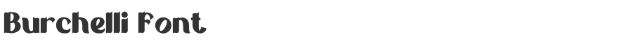 Burchelli Font