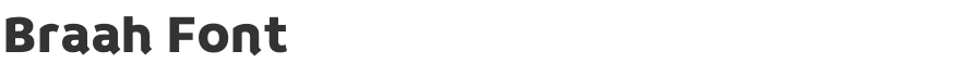 Braah Font