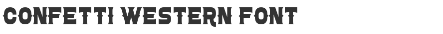 Confetti Western Font