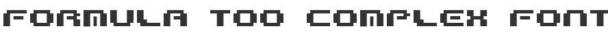 Formula Too Complex Font