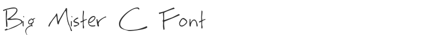 Big Mister C Font