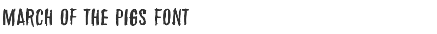 March of the pigs Font
