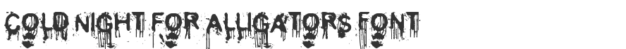 Cold Night for Alligators Font