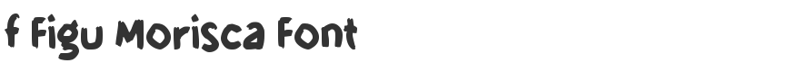 f Figu Morisca Font