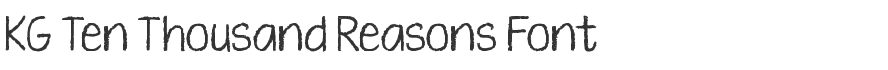 KG Ten Thousand Reasons Font