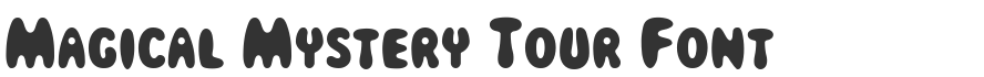 Magical Mystery Tour Font