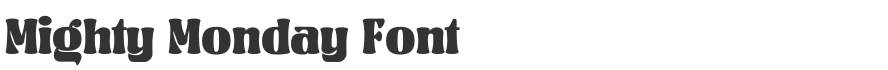 Mighty Monday Font