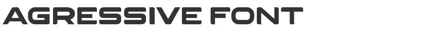 Agressive Font