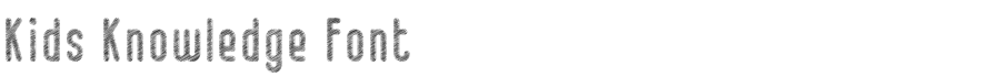 Kids Knowledge Font