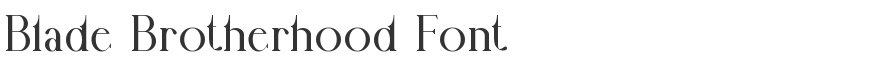 Blade Brotherhood Font