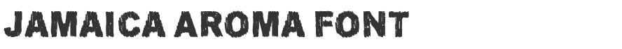Jamaica Aroma Font