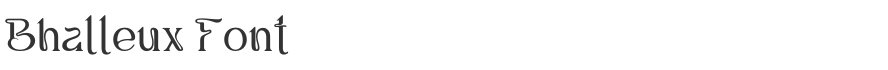Bhalleux Font