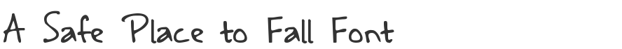A Safe Place to Fall Font