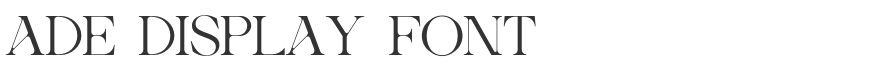 Ade Display Font