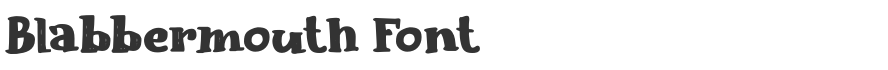 Blabbermouth Font