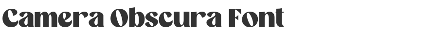 Camera Obscura Font