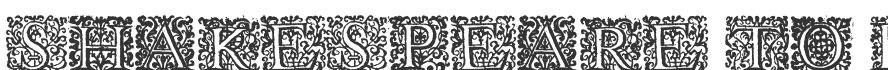 Shakespeare To Be Or Not To Be Font
