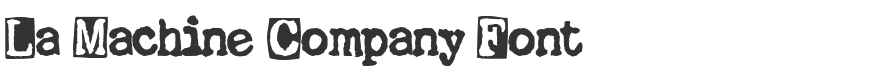 La Machine Company Font