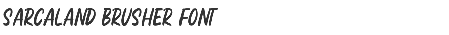 Sarcaland Brusher Font