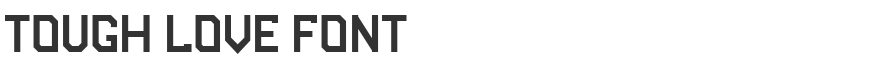 Tough Love Font