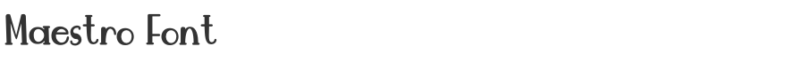 Maestro Font