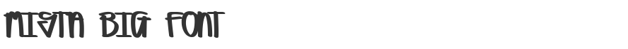 Mista Big Font