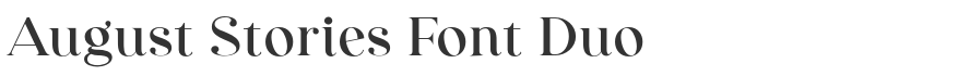 August Stories Font Duo